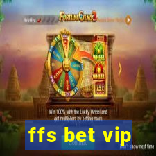 ffs bet vip